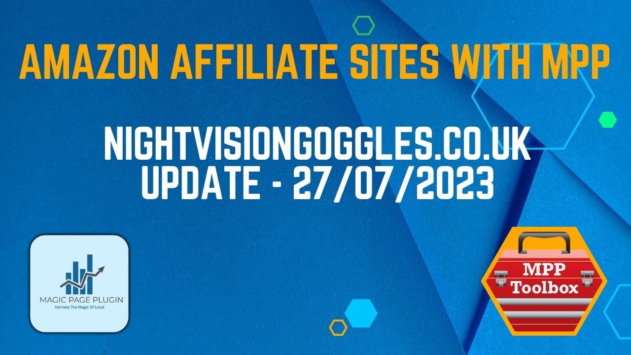 MPP Amazon Affiliate Site Night Vision Goggles UK Update July 23