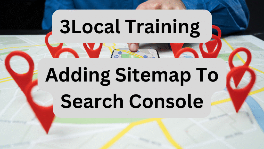 3Local adding sitemap to search console