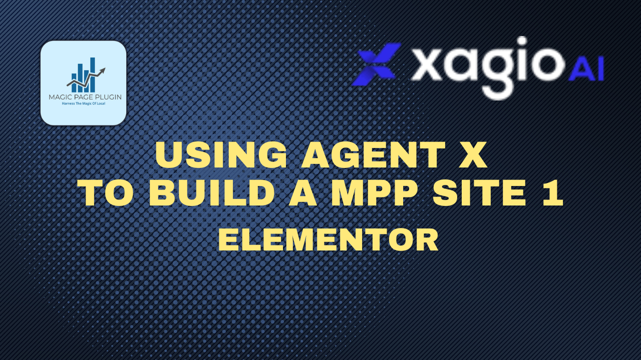 MPP Sites With Agentx And Elementor Part 1