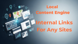Local Content Engine Internal Links For Any Site