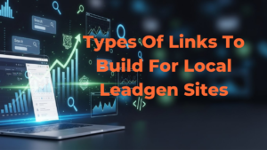 types of links to build for local leadgen sites
